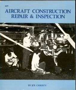 aircraft construction repair and inspection 1st edition joe christy 0830623779, 978-0830623778