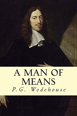 a man of means  p g wodehouse 1502969564, 978-1502969569