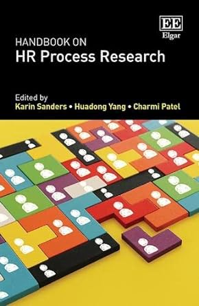 handbook on hr process research 1st edition karin sanders ,huadong yang ,charmi patel 1035308142,