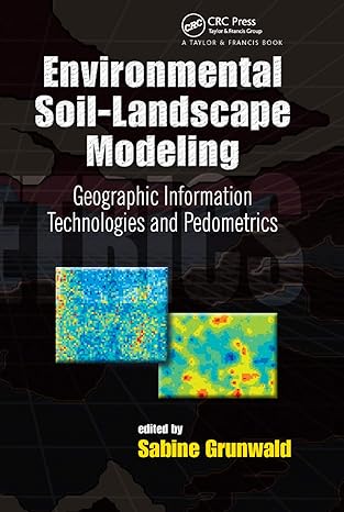 environmental soil landscape modeling geographic information technologies and pedometrics 1st edition sabine