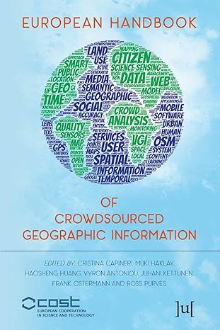 european handbook of crowdsourced geographic information 1st edition capineri capineri ,muki haklay ,haosheng