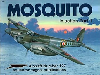 mosquito in action part 1 aircraft no 127 1st edition jerry scutts ,tom tullis ,don greer 0897472853,