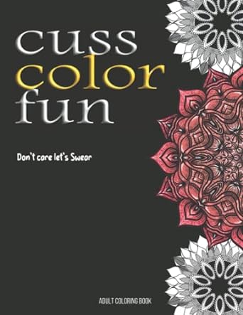 cuss color fun dont care lets swear  colorful life 979-8407536499
