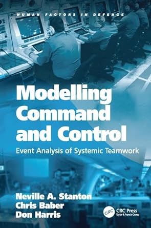 Modelling Command And Control Event Analysis Of Systemic Teamwork