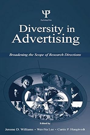 diversity in advertising broadening the scope of research directions 1st edition jerome d williams ,wei na