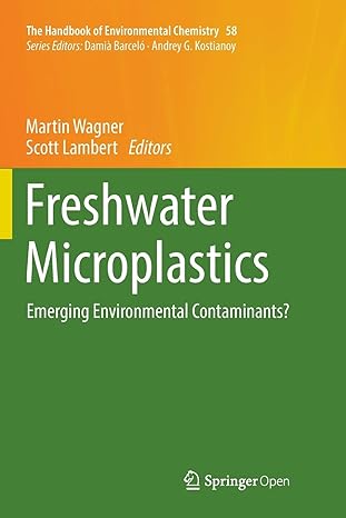 freshwater microplastics emerging environmental contaminants 1st edition martin wagner ,scott lambert