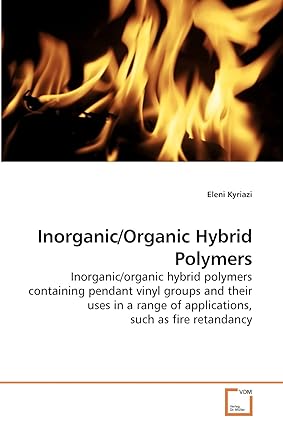 inorganic/organic hybrid polymers 1st edition eleni kyriazi 3639254082, 978-3639254082