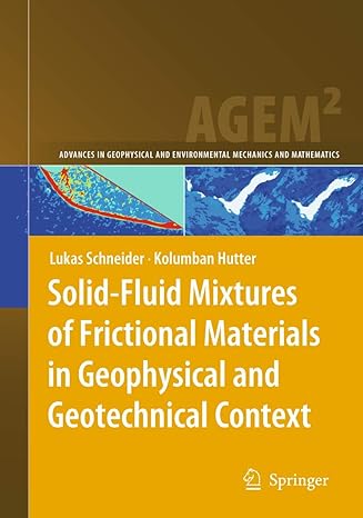 solid fluid mixtures of frictional materials in geophysical and geotechnical context 1st edition lukas