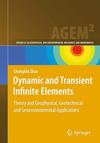 dynamic and transient infinite elements theory and geophysical geotechnical and geoenvironmental applications