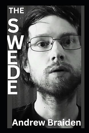 the swede  andrew braiden 979-8359135573