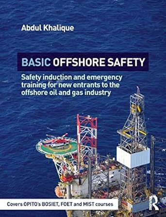 basic offshore safety safety induction and emergency training for new entrants to the offshore oil and gas