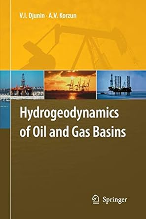 hydrogeodynamics of oil and gas basins 2010th edition v i djunin ,a v korzun 9400791003, 978-9400791008