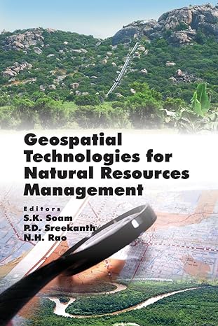 geospatial technologies for natural resources management 1st edition s k soam 8119215141, 978-8119215140