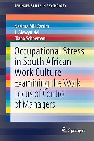occupational stress in south african work culture examining the work locus of control of managers 1st edition