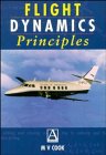 flight dynamics principles 1st edition m v cook 047023590x, 978-0470235904
