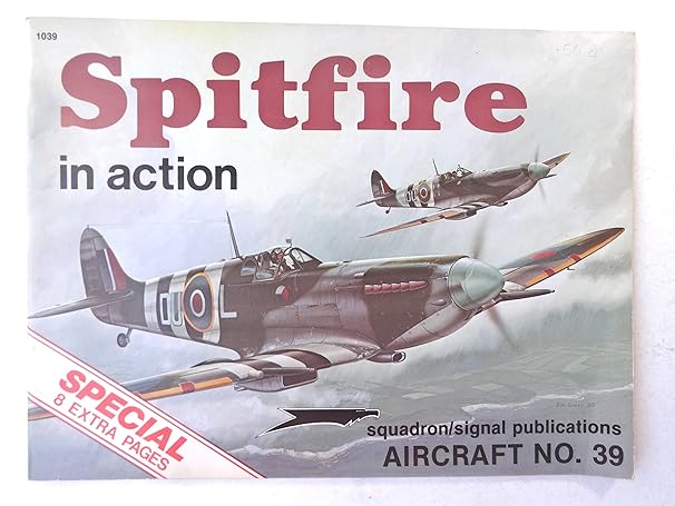 supermarine spitfire in action aircraft no 39 1st edition jerry scutts ,don greer ,rob stern 0897470923,