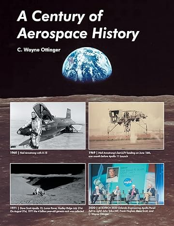 a century of aerospace history 1st edition c wayne ottinger 1665749032, 978-1665749039