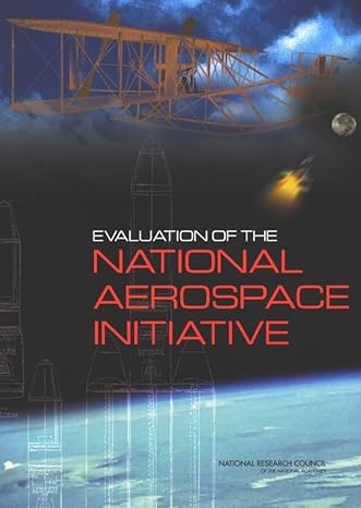 evaluation of the national aerospace initiative 1st edition national research council ,division on
