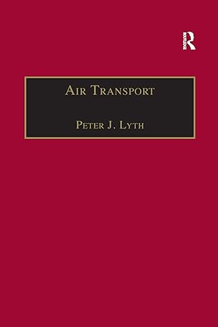 air transport 1st edition peter j lyth 1138272450, 978-1138272453