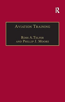 aviation training 1st edition ross a telfer ,phillip j moore 1138254800, 978-1138254800