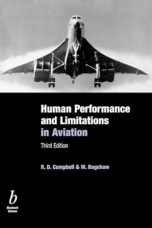 human performance and limitations in aviation 3rd edition r d campbell ,m bagshaw 0632059656, 978-0632059652