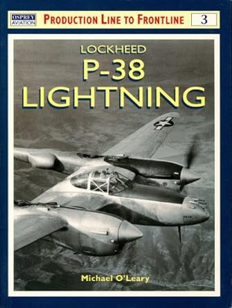 lockheed p 38 lightning 1st edition michael o'leary 185532749x, 978-1855327498