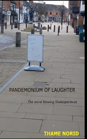 pandemonium of laughter the mind blowing shakespearience  thame norid 979-8372086272