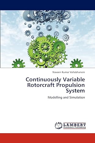 continuously variable rotorcraft propulsion system modelling and simulation 1st edition naveen kumar