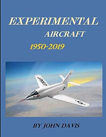 experimental aircrafts 1st edition john davis 107213831x, 978-1072138310