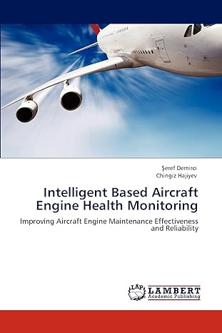 intelligent based aircraft engine health monitoring improving aircraft engine maintenance effectiveness and
