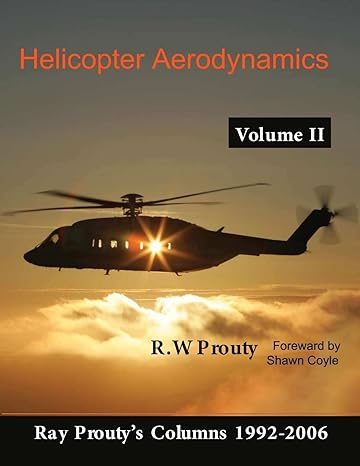 helicopter aerodynamics vol 2 1st edition ray prouty 055709044x, 978-0557090440