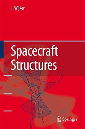 spacecraft structures 1st edition j jaap wijker 3642094775, 978-3642094774