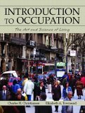 introduction to occupation the art and science of living 1st edition charles h christiansen ,ph d townsend,