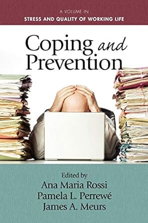 coping and prevention 1st edition james a meurs ,ana maria rossi ,pamela l perrew 1617357014, 978-1617357015