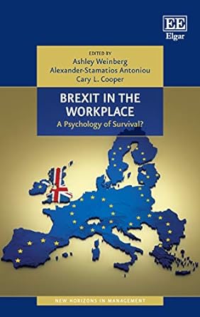 brexit in the workplace a psychology of survival 1st edition ashley weinberg ,alexander stamatios antoniou