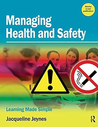 managing health and safety learning made simple 1st edition jacqueline jeynes 0750684410, 978-0750684415