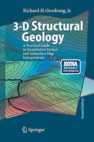 3 d structural geology a practical guide to quantitative surface and subsurface map interpretation 2nd