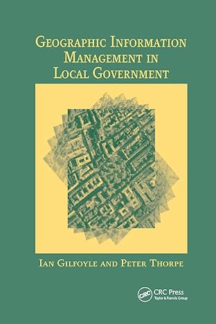 geographic information management in local government 1st edition ian gilfoyle ,peter thorpe 0367394197,
