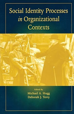 social identity processes in organizational contexts 1st edition michael a hogg 1841690570, 978-1841690575