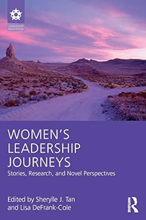 womens leadership journeys stories research and novel perspectives 1st edition sherylle j tan ,lisa defrank