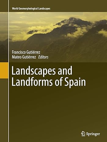 landscapes and landforms of spain 1st edition francisco guti rrez ,mateo guti rrez 9402400281, 978-9402400281