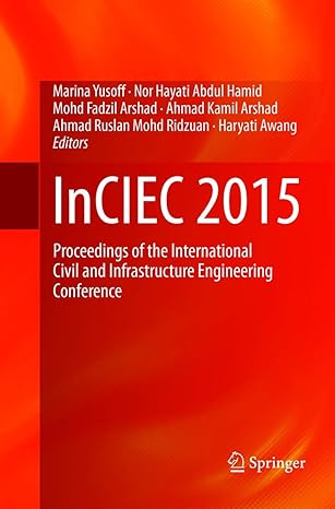 inciec 2015 proceedings of the international civil and infrastructure engineering conference 1st edition