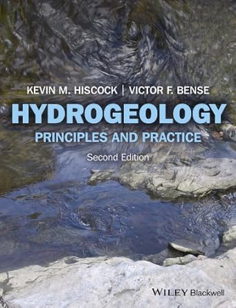 hydrogeology principles and practice 2nd edition kevin m hiscock ,victor f bense 0470656638, 978-0470656631