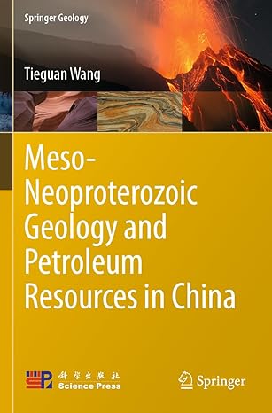 meso neoproterozoic geology and petroleum resources in china 1st edition tieguan wang 9811956685,