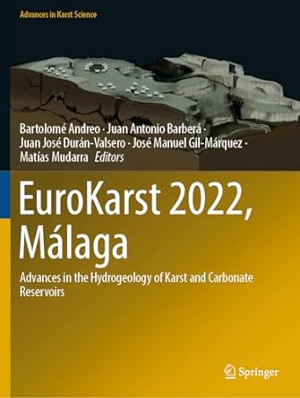 eurokarst 2022 malaga advances in the hydrogeology of karst and carbonate reservoirs 1st edition bartolom