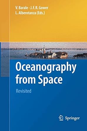 oceanography from space revisited 2010th edition vittorio barale ,j f r gower ,l alberotanza 940079018x,