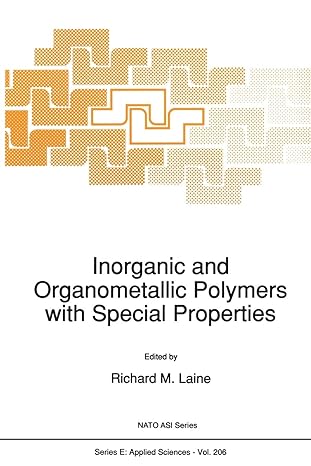 inorganic and organometallic polymers with special properties 1st edition r m laine 9401051542, 978-9401051545
