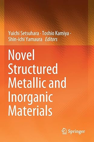 novel structured metallic and inorganic materials 1st edition yuichi setsuhara ,toshio kamiya ,shin ichi