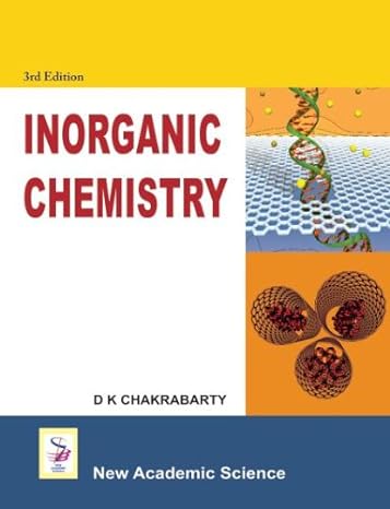 inorganic chemistry 3rd edition d k chakrabarty 178183007x, 978-1781830079