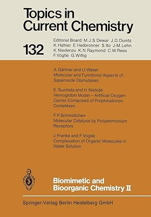 topics in current chemistry 132 biomimetic and bioorganic chemistry ii 1st edition f v gtle ,e weber ,j